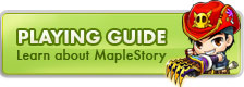 Playing Guide - Learn about MapleStory